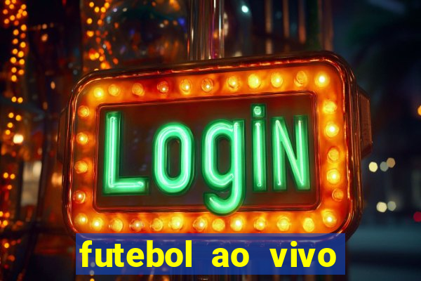 futebol ao vivo assistir no celular futemax